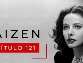 #121 Historias kaizen: La increíble vida de Hedy Lamarr