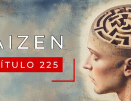 #225 Inmunidad al cambio (I): las etapas de nuestra mente