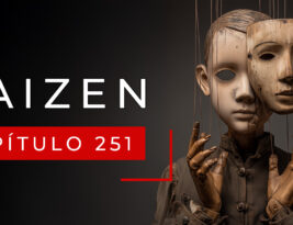 #251 El lado oscuro (I): el teatro de la vida y los juegos de poder